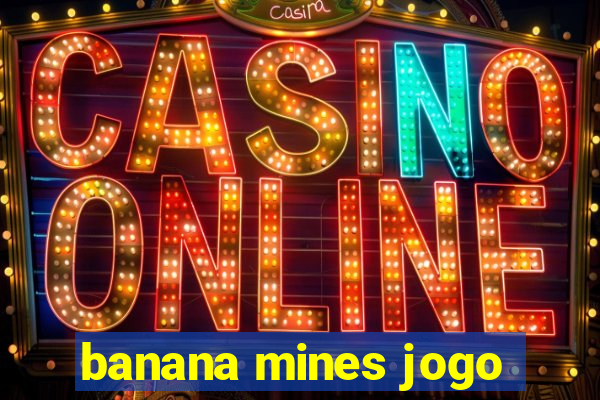 banana mines jogo